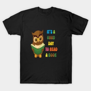 It's a Good Day to Read a Book World Book Day 2023 T-Shirt